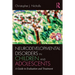 Neurodevelopmental Disorders in Children and Adolescents: A Guide to Evaluation and Treatment