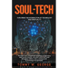Soul-Tech: Exploring the Intersection of Technology and Spirituality