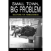 small town, BIG PROBLEM: Solutions for Homelessness