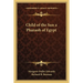 Child of the Sun a Pharaoh of Egypt