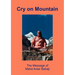 Cry on Mountain: The Message of Mahaavtar Babaji