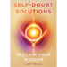 Self-Doubt Solutions: Reclaim Your Wisdom
