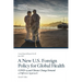 A New U.S. Foreign Policy for Global Health: COVID-19 and Climate Change Demand a Different Approach