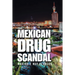 Mexican Drug Scandal