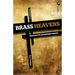 Brass Heavens: Reasons for Unanswered Prayer