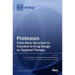 Proteases: From Basic Structure to Function to Drug Design as Targeted Therapy
