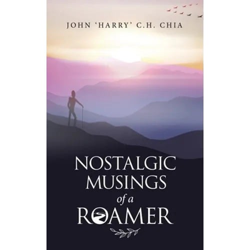 Nostalgic Musings of a Roamer