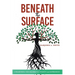 Beneath The Surface: Unearthing The Seedbed Of Anxiety And Depression