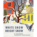 White Snow, Bright Snow