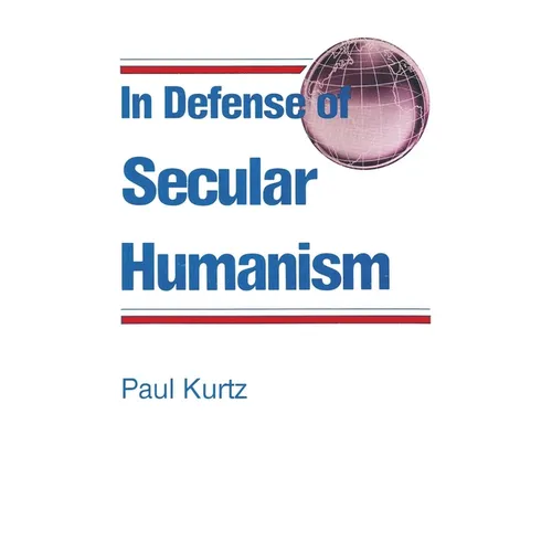In Defense of Secular Humanism