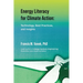 Energy Literacy for Climate Action: Technology, Best Practices, and Insights