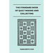 The Standard Book Of Quilt Making And Collecting