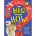 First Big Book of How: How Do Polar Bears Keep Warm? How Do Keys Open Locks? How to Spacesuits Work? the Ultimate Book of Answers for Kids Who Need to