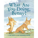 What Are You Doing, Benny?