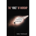 The "Voice" of Worship