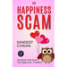 The Happiness Scam: The Book That Ends the Happiness Treadmill