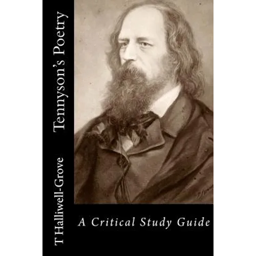 Tennyson's Poetry - A Critical Study Guide