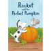 Rocket and the Perfect Pumpkin