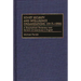 Soviet Security and Intelligence Organizations 1917-1990: A Biographical Dictionary and Review of Literature in English