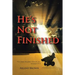 He's Not Finished