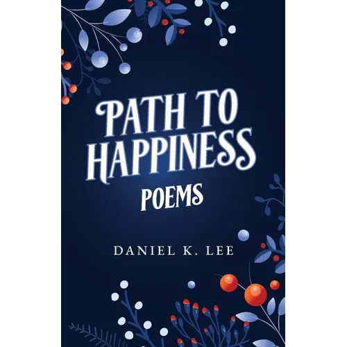 Path to Happiness Poems