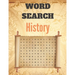 Word Search History: A Word Search History Puzzles Book for Everyone with a Huge Supply Giant Word Search Brain Workbook Games, Puzzles wit