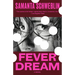 Fever Dream