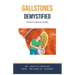 Gallstones Demystified: Doctor's Secret Guide