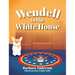 Wendell in the White House