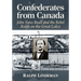 Confederates from Canada: John Yates Beall and the Rebel Raids on the Great Lakes