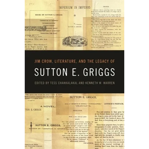 Jim Crow, Literature, and the Legacy of Sutton E. Griggs