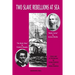 Two Slave Rebellions at Sea: The Heroic Slave by Frederick Douglass and Benito Cereno by Herman Melville