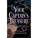 Your Captain's Treasure: A Steamy Historical Pirate Romance