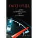 Faith-Full 31 Day Devotional and Journal: Filling up on the Word of God
