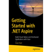Getting Started with .Net Aspire: Build Cloud-Native and Distributed Applications with Ease
