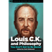 Louis C.K. and Philosophy: You Don't Get to Be Bored