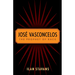 José Vasconcelos: The Prophet of Race
