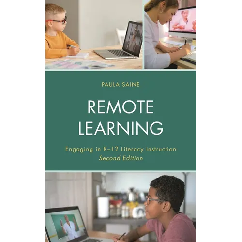 Remote Learning: Engaging in K-12 Literacy Instruction