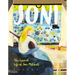 Joni: The Lyrical Life of Joni Mitchell