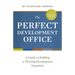 The Perfect Development Office: A Guide to Building a Thriving Development Operation
