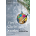 Five Christmas Stories: The Lord Moves in Mysterious Ways