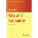 Risk and Insurance: A Graduate Text
