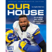Our House: The Los Angeles Rams' Amazing 2021 Championship Season
