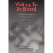 Waiting to Be Heard: The Polish Christian Experience Under Nazi and Stalinist Oppression 1939-1955