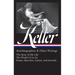 Helen Keller: Autobiographies & Other Writings (Loa #378): The Story of My Life / The World I Live in / Essays, Speeches, Letters, and Journals