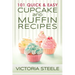 101 Quick & Easy Cupcake and Muffin Recipes