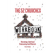 The 52 Churches Workbook: Becoming a Spiritual Community that Matters