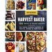The Harvest Baker: 150 Sweet & Savory Recipes Celebrating the Fresh-Picked Flavors of Fruits, Herbs & Vegetables
