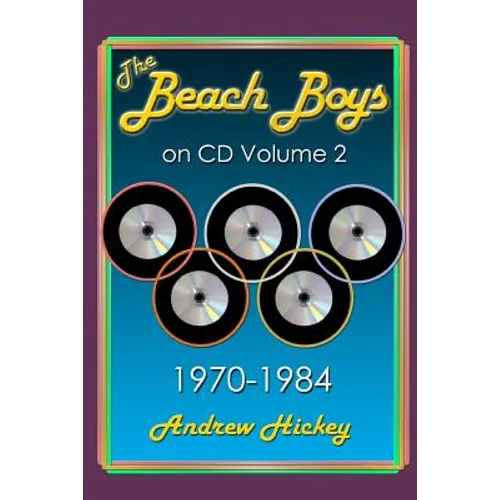 The Beach Boys On CD Volume 2: 1970 - 1984