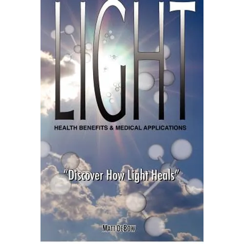 Light: Health Benefits & Medical Applications